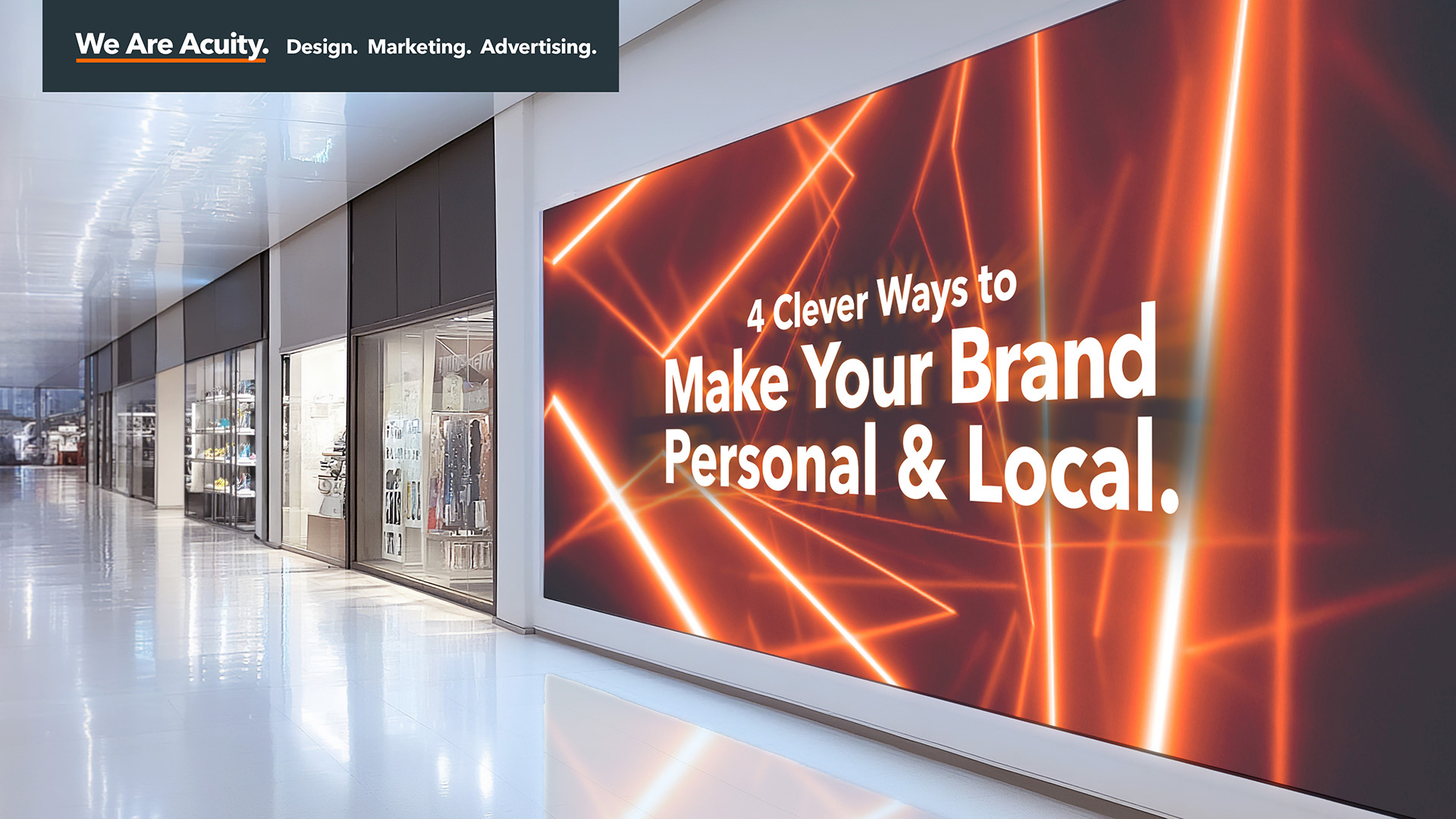 4 Clever Ways to Make Your Brand Personal and Local