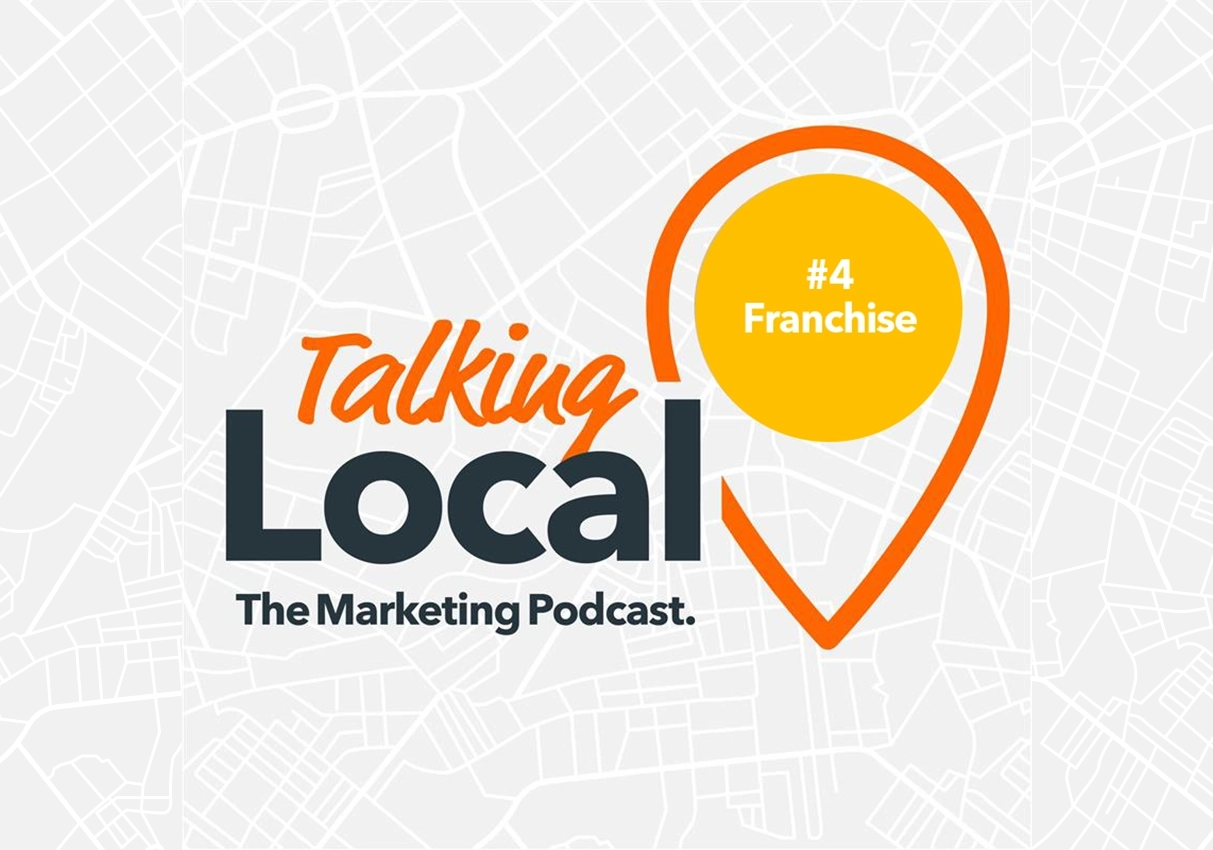 Talking Local Franchise Podcast