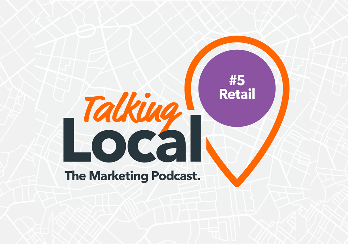 Talking Local Retail Podcast